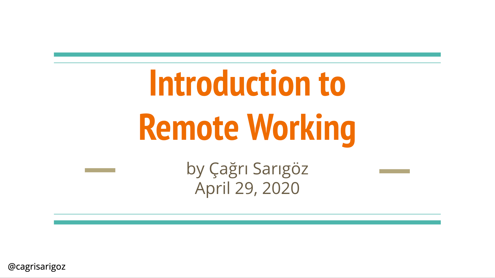 Introduction to remote working by gabriel sanchez april 22, 2020.